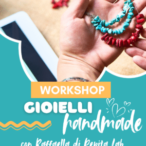 WORKSHOP DI GIOIELLI HANDMADE